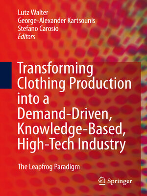 cover image of Transforming Clothing Production into a Demand-driven, Knowledge-based, High-tech Industry